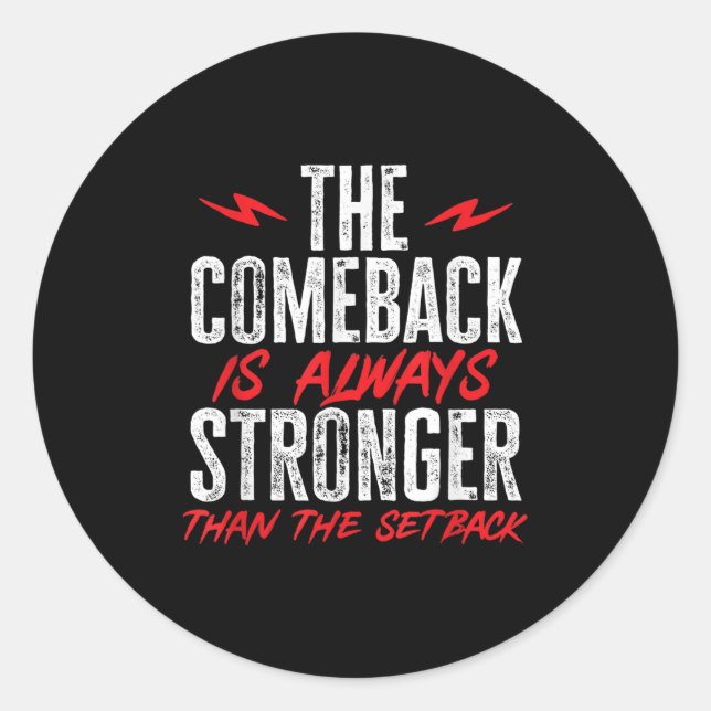 Adesivo The Comeback Is Always Stronger Than The Setback M (Frente)