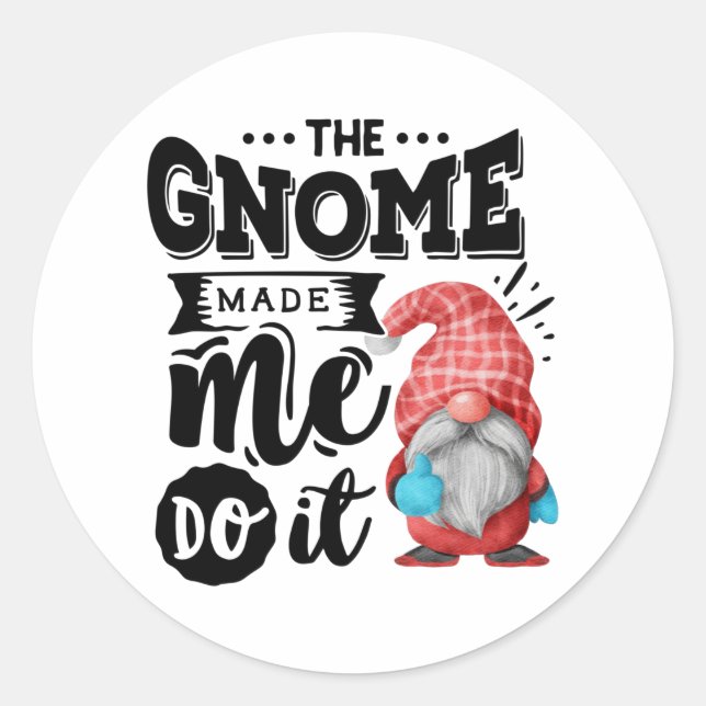 Adesivo The Gnome Made Me Do It Christmas Gnome (Frente)