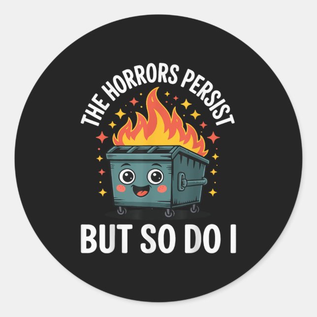 Adesivo The Horrors Persist But So Do I  (Frente)
