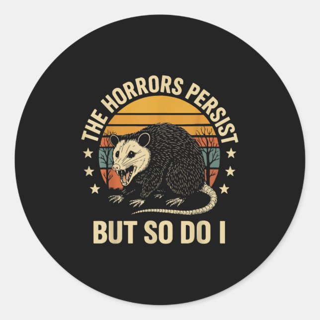 Adesivo The Horrors Persist But So Do I Ossum  (Frente)