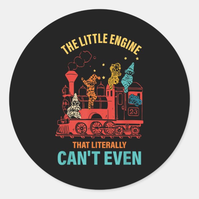 Adesivo The Little Engine That Literally Can't Even Funny  (Frente)
