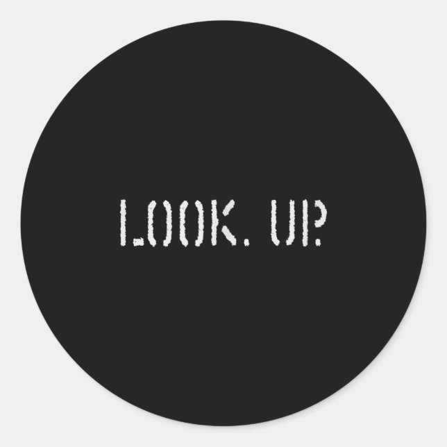 Adesivo The Look Up Keep Looking Up Motivational Tees  (Frente)