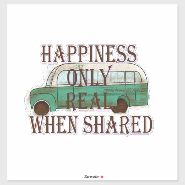 Adesivo The Magic Bus: Happiness Only Real When Shared -  (Folha)