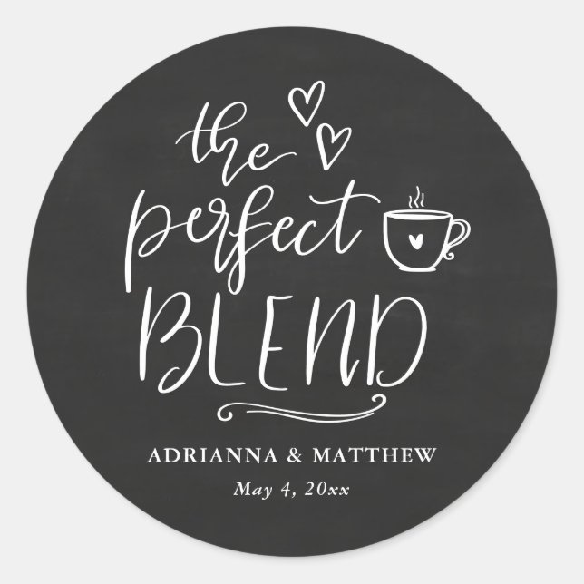 Adesivo The Perfect Blend Coffee Lover Chalkboard Wedding (Frente)