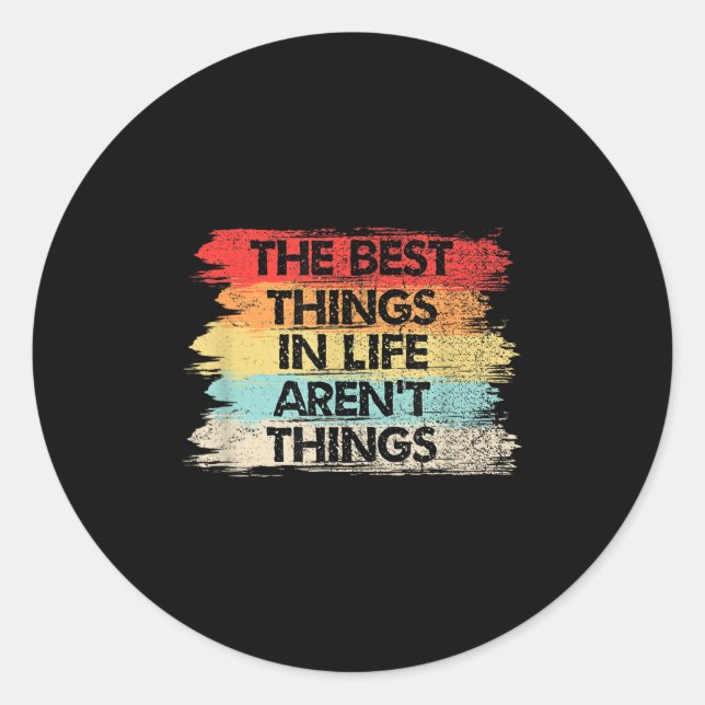 Adesivo The Things In Life Aren't Things Motivational Quot (Frente)