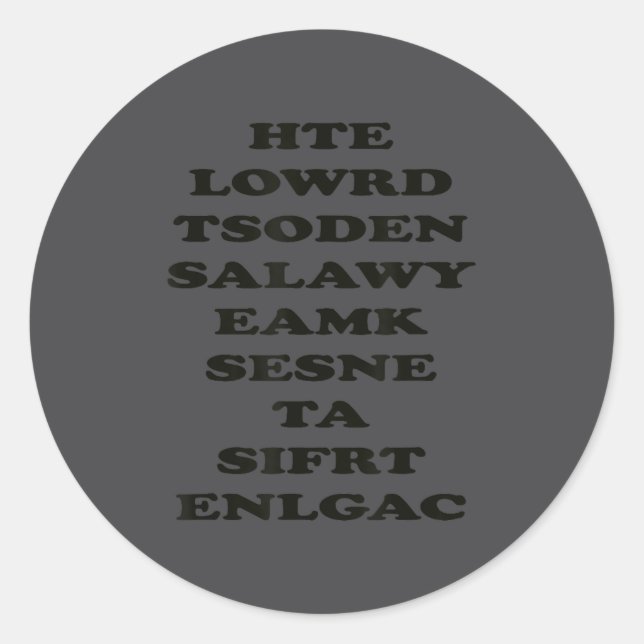 Adesivo The World Doesn't Always Make Sense, Funny Motivat (Frente)