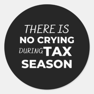 Adesivo There is no crying during tax season