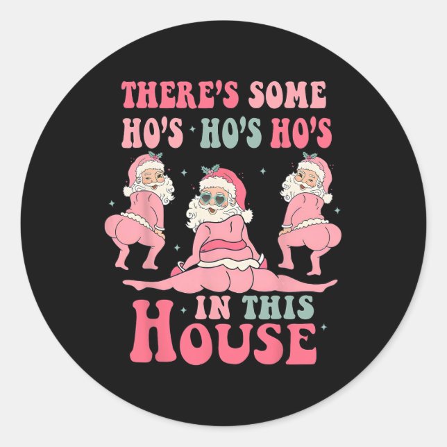 Adesivo There's Some Hos In This House Christmas Pink Sant (Frente)