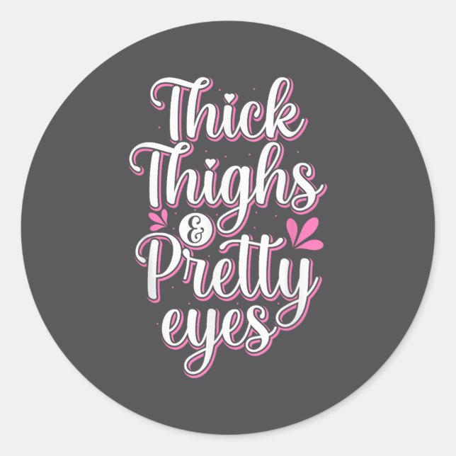 Adesivo Thick Thighs Pretty Eyes Gym Motivation Quote Work (Frente)