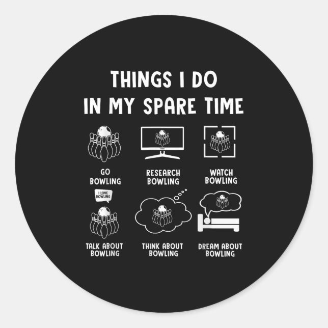 Adesivo Things I Do In My Spare Time Bowling Bowler  (Frente)