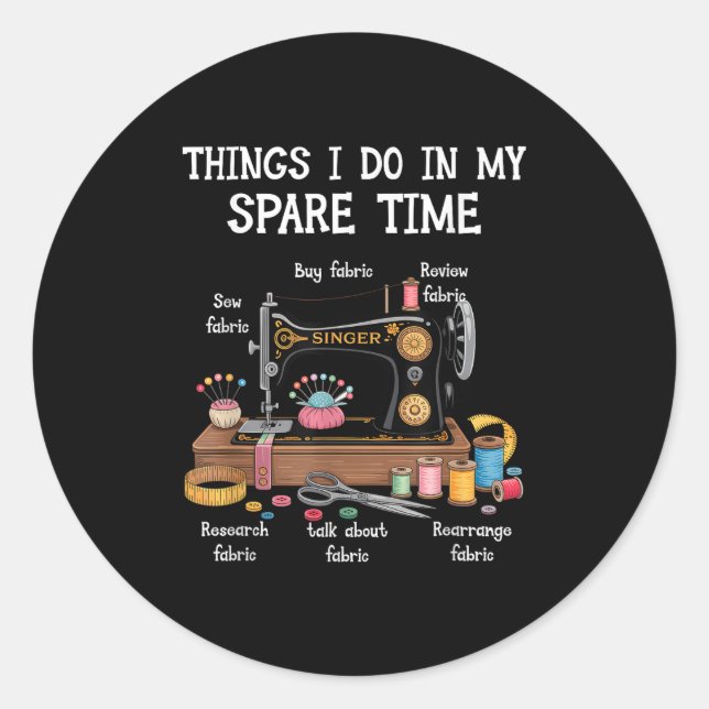 Adesivo Things I Do In My Spare Time Sewing Machine Quilti (Frente)