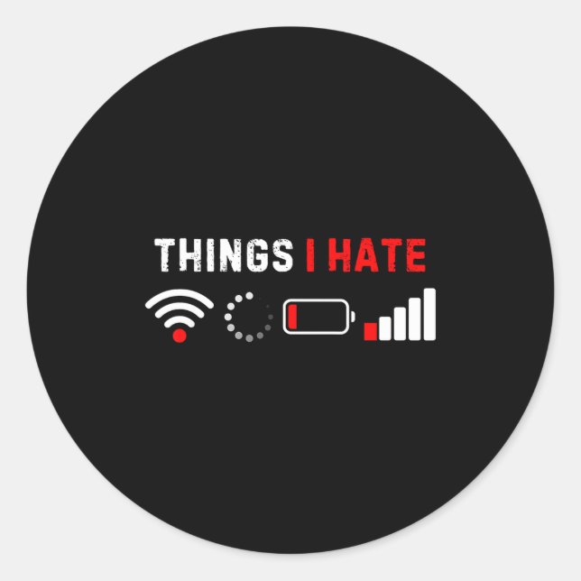 Adesivo Things I Hate Shirt Funny Computer Geek Gamer Humo (Frente)