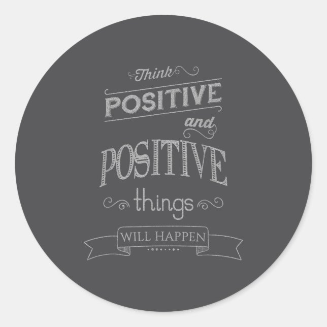 Adesivo Think Sitive Things Happen Motivational  (Frente)