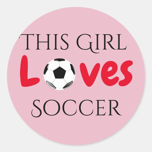 Adesivo This Girl Loves Soccer - Soccer Ball    (Frente)