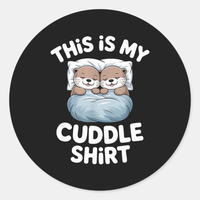 Adesivo This Is My Cuddle Shirt Cute Otter Couple Sleeping (Frente)