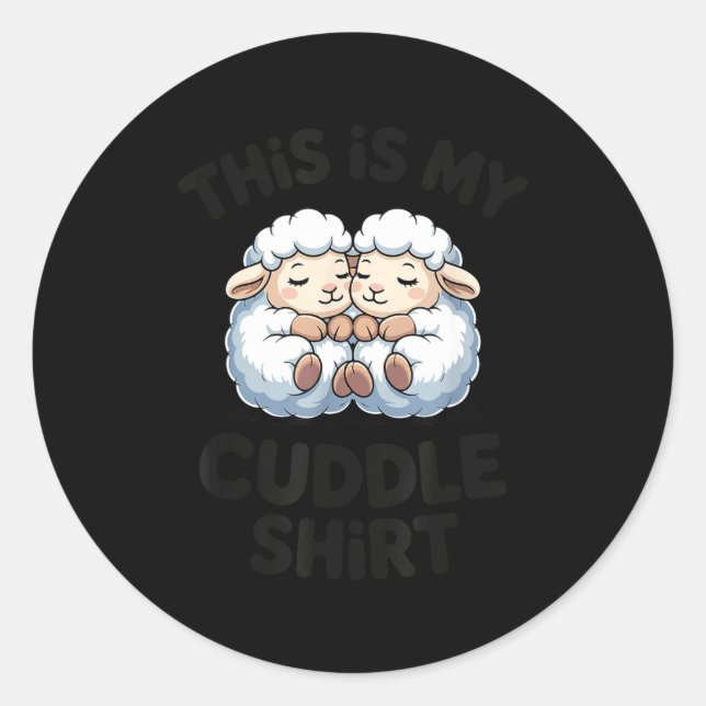 Adesivo This Is My Cuddle Shirt Cute Sheep Couple Sleep  (Frente)