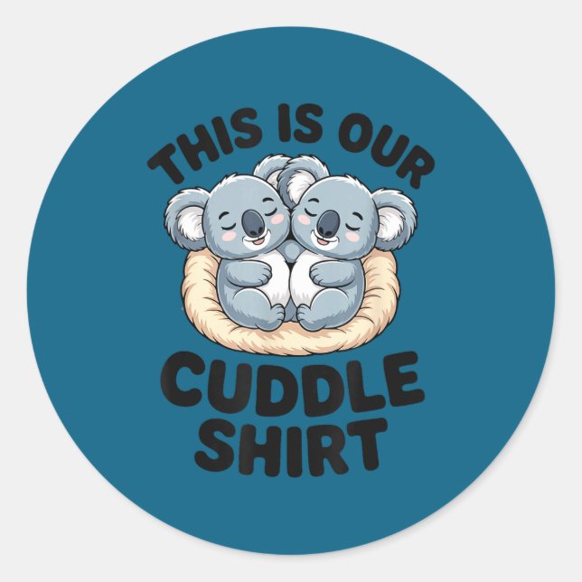 Adesivo This Is Our Cuddle Shirt Cute Koala Couple  (Frente)