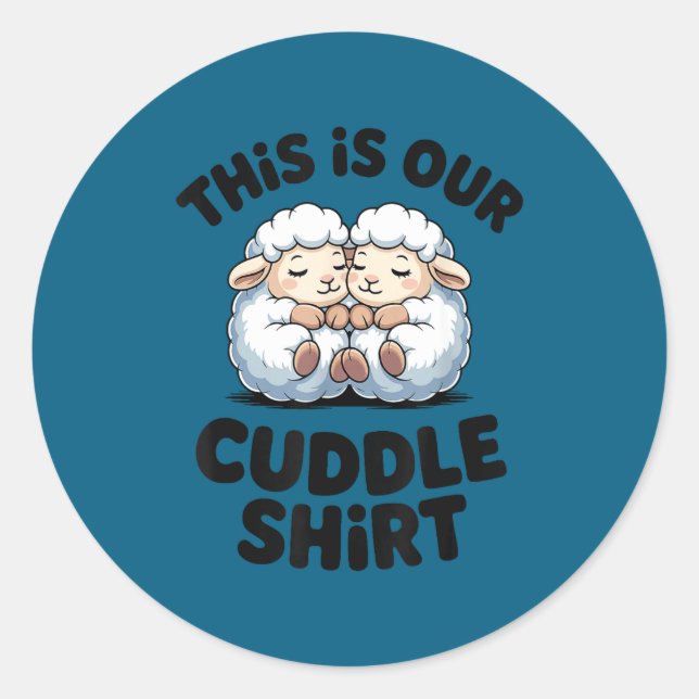 Adesivo This Is Our Cuddle Shirt Cute Sheep Couple  (Frente)