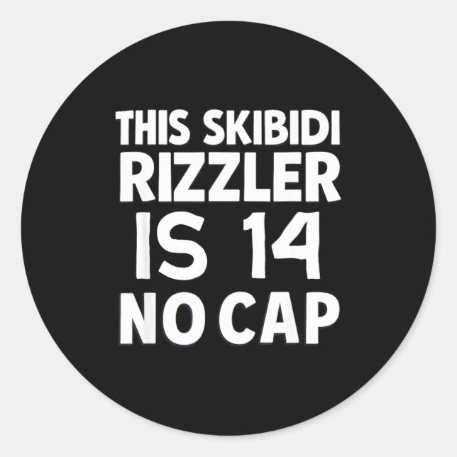 Adesivo This Skibidi Rizzler Is 14 No Cap 14th Birthday 14 (Frente)