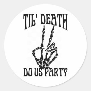 Adesivo Til Death Do United Party Bride Gothic Bacheloret