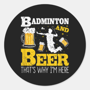 Adesivo Time de Badminton Beber Cerveja Badminton