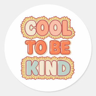 Adesivo Tipografia Vintage dos Anos 70 Cool To Be Kind