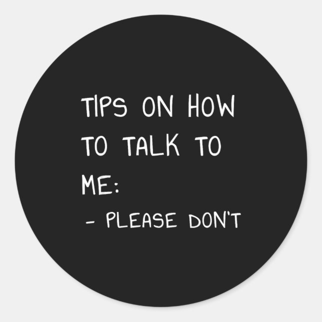 Adesivo Tips On How To Talk To Me Please Don't  (Frente)