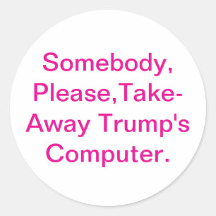 Adesivo Tire o Computador de Trump Hankamer Artjunkhaus