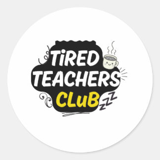 Adesivo Tired Teachers Club Sticker – Funny Teacher Life Q
