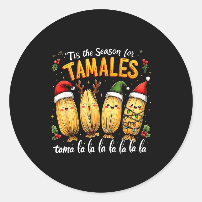 Adesivo Tis The Season For Tamales Mexican Tamala Christma (Frente)