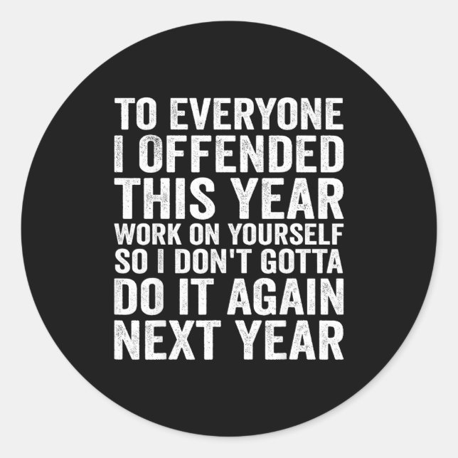 Adesivo To Everyone I Offended This Year Funny Sarcastic H (Frente)