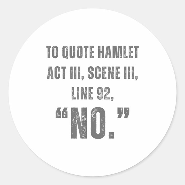 Adesivo To Quote Hamlet No - Funny Sarcastic Quote  (Frente)