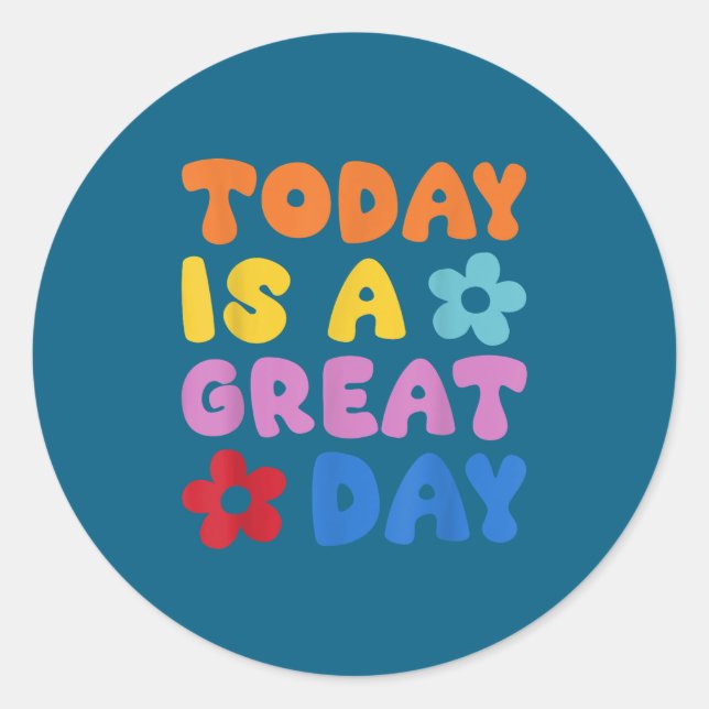 Adesivo Today Is A Great Day Motivational Quotes Optimisti (Frente)