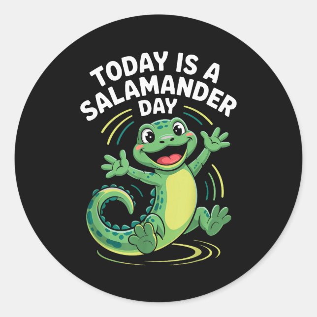 Adesivo Today Is A Salamander Day Funny Cute Cartoon Herpe (Frente)