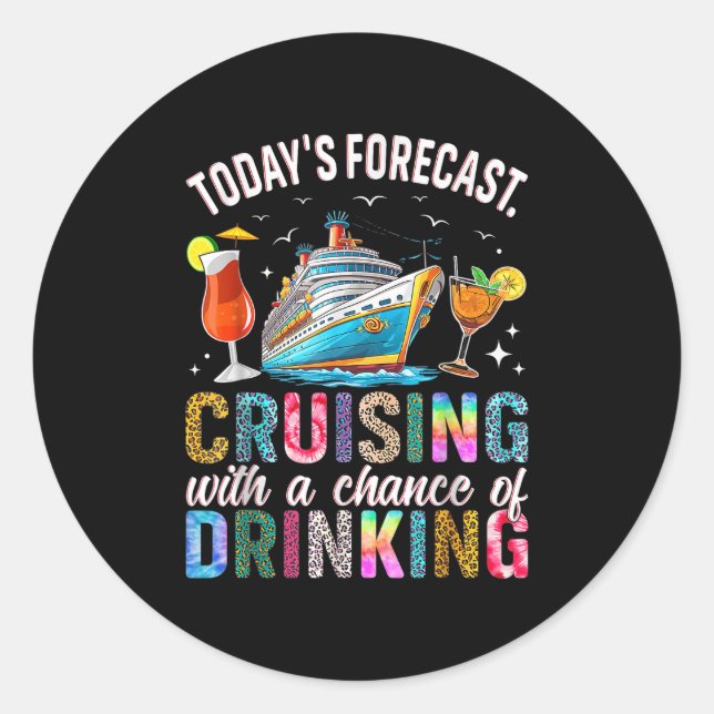 Adesivo Todays Forecast Cruising With A Chance Of Drinking (Frente)