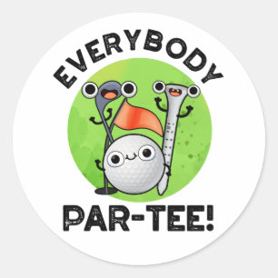 Adesivo Todo mundo Par-tee Engraçado Golf Pun