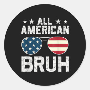 Adesivo Todo o Americano Bruh 4 de Julho Garotos Patriótic