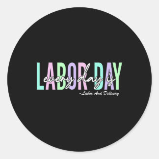 Adesivo Todos Os Dias É Dia Do Trabalho Ba