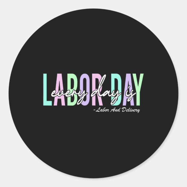 Adesivo Todos Os Dias É Dia Do Trabalho Ba (Frente)