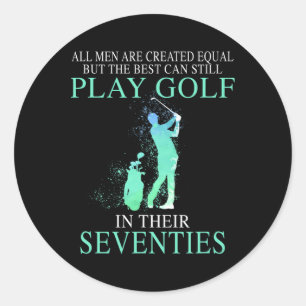 Adesivo Todos Os Homens Ainda Podem Jogar Golfe Em Sete