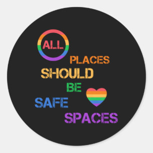Adesivo Todos Os Lugares Devem Ser Espaços Seguros Lgbtq P