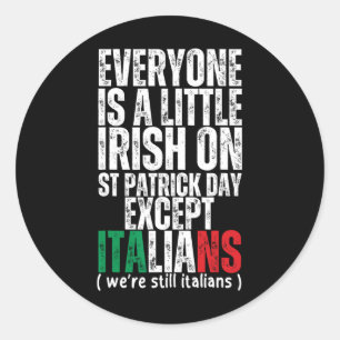 Adesivo Todos São Um Pequeno Dia de São Patrício Irlandês,