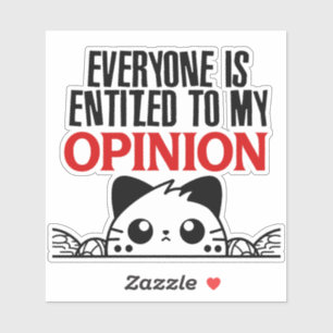 ADESIVO TODOS TÊM DIREITO À MINHA OPINIÃO.W