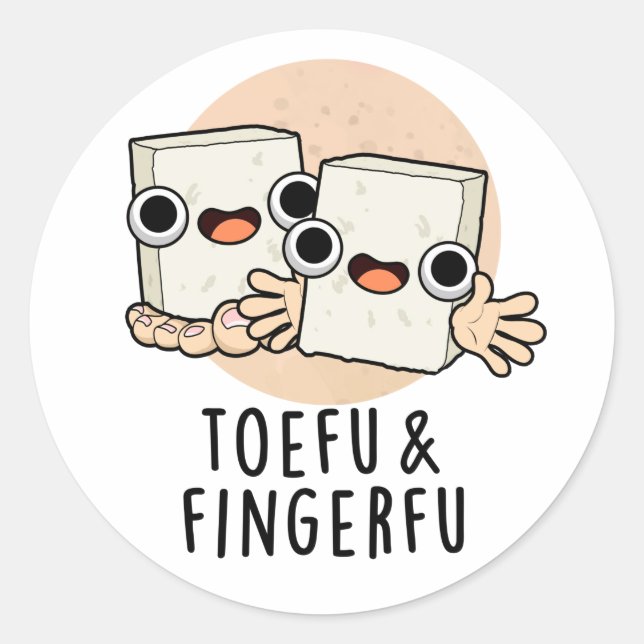 Adesivo Toefu Fingerfu Comida Engraçada Tofu Pun (Frente)