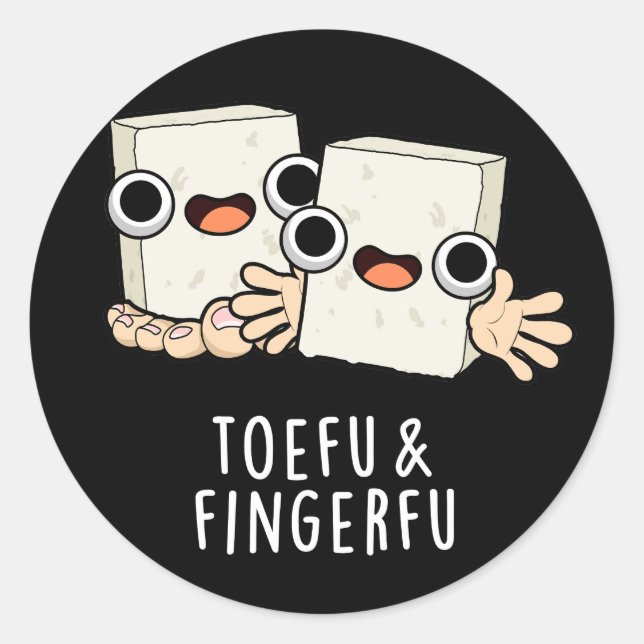 Adesivo Toefu Fingerfu Comida Engraçada Tofu Pun Dark BG (Frente)