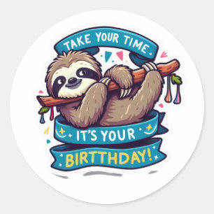 Adesivo Tome seu tempo, é seu aniversário