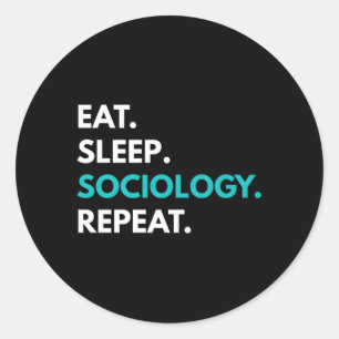 Adesivo Tome Sleep Sociology Repete Sociologia
