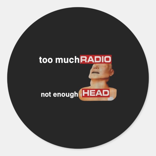 Adesivo Too Much Radio Not Enough Head Funny 80's Radio He (Frente)