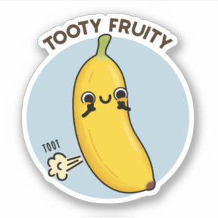 Adesivo Tooty Fruity Funny Banana Fruta Pun
