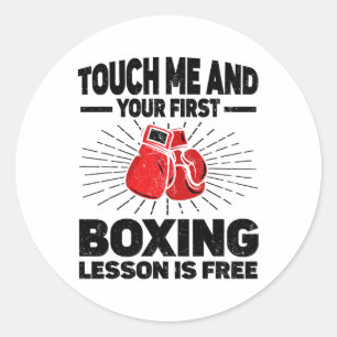 Adesivo Toque Em Mim E Sua Primeira Lição De Boxin É Free 